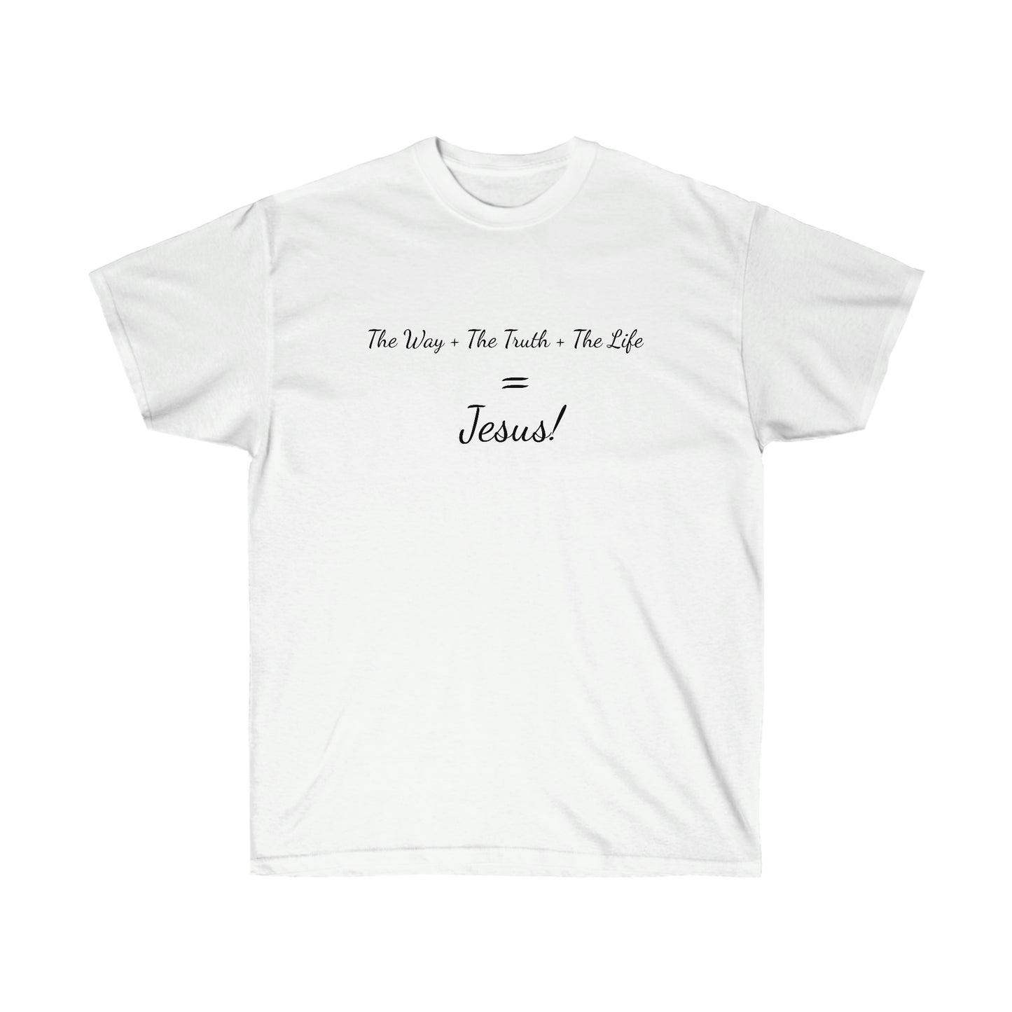 John 14:6 Unisex Ultra Cotton Tee