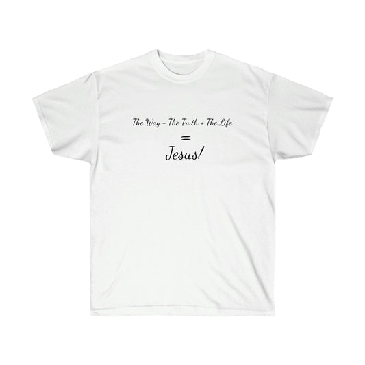 John 14:6 Unisex Ultra Cotton Tee